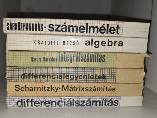 Szmelmlet, Algebra, integrlszmts, differencilegyenletek, Mtrixszmts, differencilszmts - bolyai knyvek  6 ktete