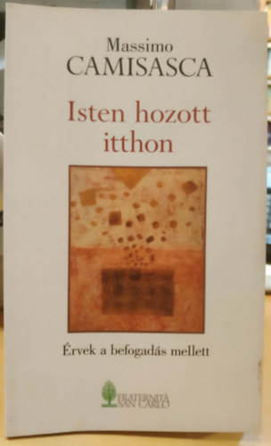 Isten hozott itthon (�rvek a befogad�s mellett)