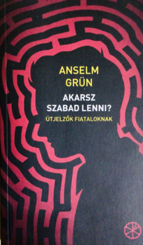Akarsz szabad lenni? �tjelz�k fiataloknak