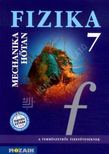 Fizika 7. - Mechanika, htan tanknyv