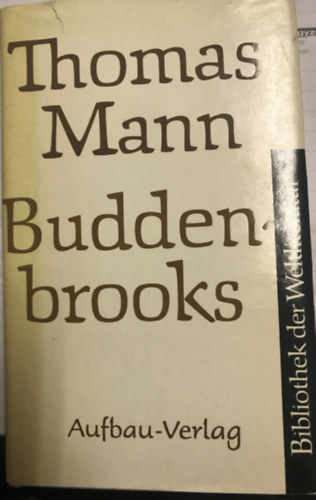 Thomas Mann - Buddenbrooks