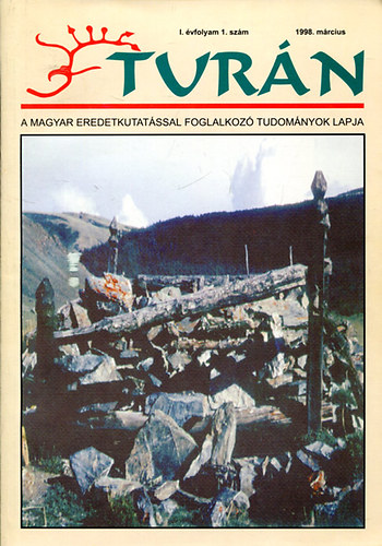 Turn - A magyar erdetkutatssal foglalkoz tudomnyok lapja  1998 mrcius