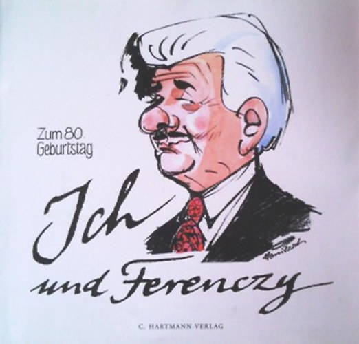 Ich und Ferenczy - Zuzammenstellung und Karikaturen