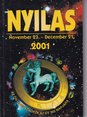 Nyilas - 2001. - Az n horoszkpja az v 365 napjra