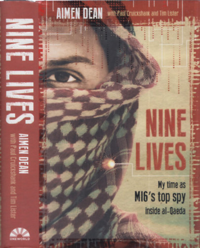 Nine lives (My time as MI6's top spy inside al-Qaeda)