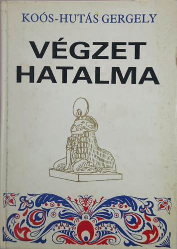 Vgzet hatalma I-III. (egy ktetben)