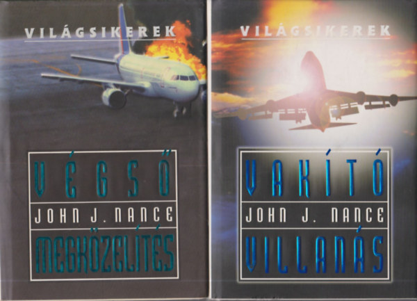2 db Vilgsikerek krimi: Vgs megkzelts + Vakt villans