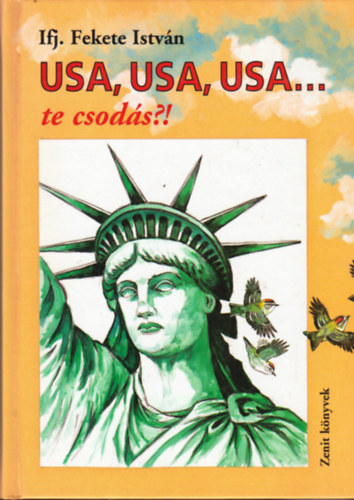 USA, USA, USA... te csod�s?!