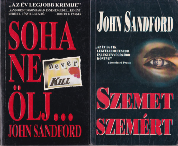 2 db John Sandford krimi: Soha ne lj... + Szemet szemrt