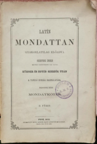Szepesi Imre - Latin mondattan gyakorlatilag eladva - mondatkts II. fzet