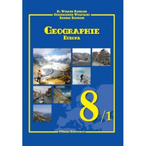 Radnai Katalin, Katalin B. Wigand Wolfgang Goldhammer - Geographie 8/1 Europa