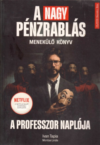 A nagy p�nzrabl�s - A professzor napl�ja - Menek�l� k�nyv