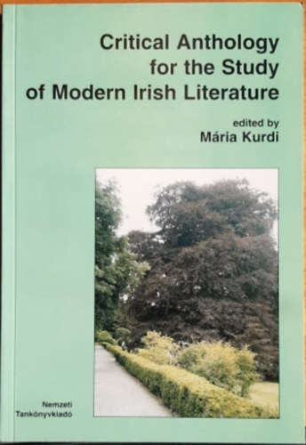 A Critical Anthology for the Study of Modern Irish Literature