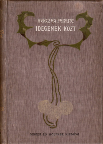 Idegenek k�z�tt (A nevel�n� napl�ja)