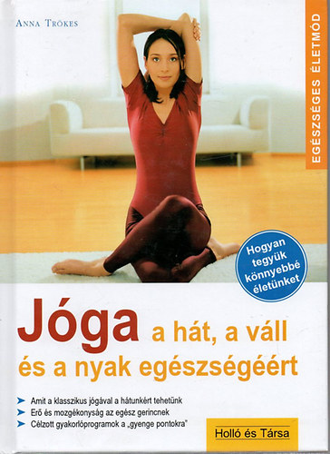 Jga a ht, a vll s a nyak egszsgrt