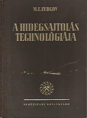 M.E.Zubgov - A hidegsajtol�s technol�gi�ja