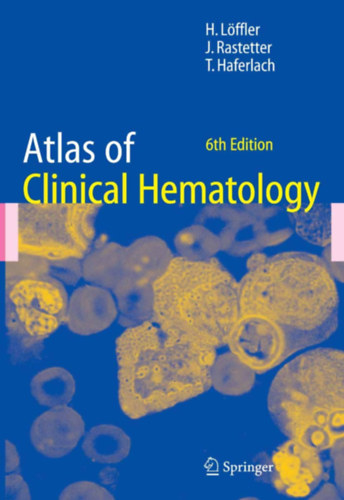 Atlas of Clinical Hematology- 6th Edition