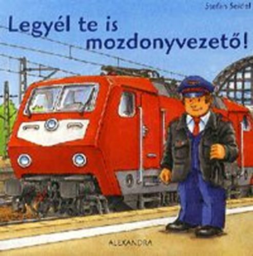Legyl Te is mozdonyvezet!