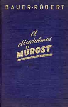 A diadalmas m�rost