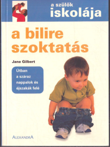 A bilire szoktat�s (A sz�l�k iskol�ja)