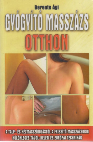Gygyt masszzs otthon