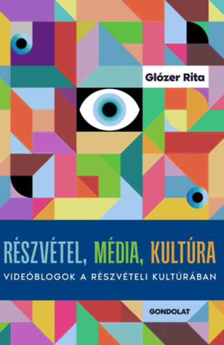 Glzer Rita - Rszvtel, mdia, kultra