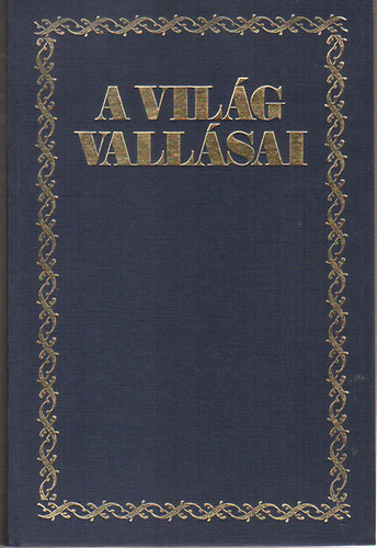 Szimonidesz Lajos - A vilg vallsai (Reprint)