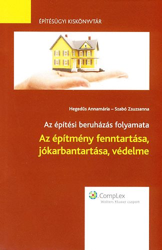 Az ptmny fenntartsa, jkarbantartsa, vdelme