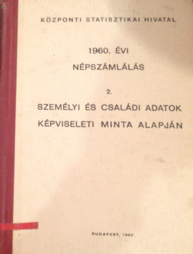 1960. vi npszmlls 2. - Szemlyi s csaldi adatok kpviseleti minta alapjn