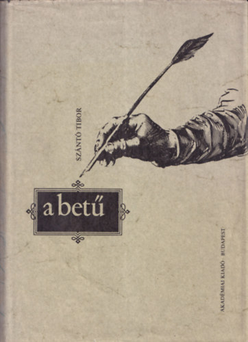 A bet� (A bet�t�rt�net �s a korszer� bet�m�v�szet r�vid �ttekint�se)- dedik�lt