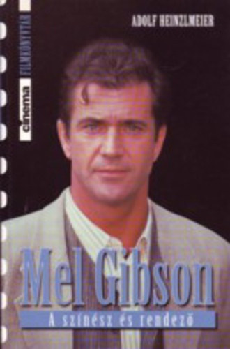 Mel Gibson a sznsz s rendez