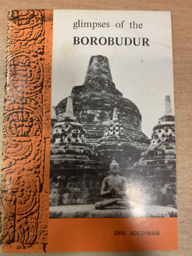 Drs Soediman - Glimpses of the Borobudur