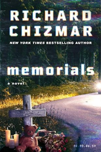 Richard Chizmar - Memorials: A Novel
