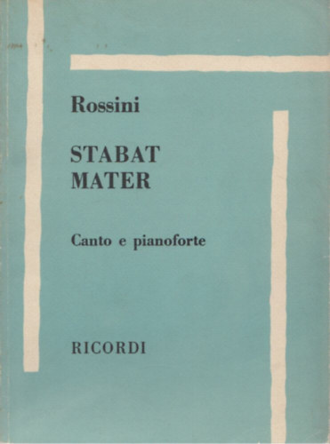 Gioacchino Rossini - Stabat mater - Canto e pianoforte