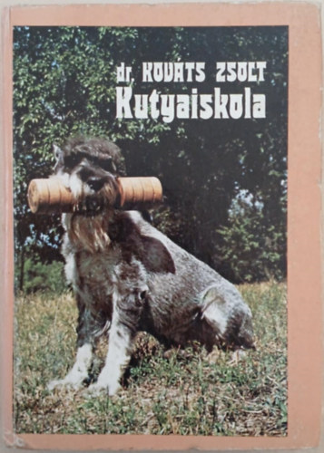 Dr. Kov�ts Zsolt - Kutyaiskola