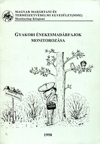 Gyakori �nekesmad�rfajok monitoroz�sa