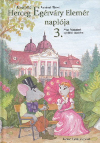Remnyi Mrton Faludi Ildik - Herceg Egrvry Elemr naplja 3.