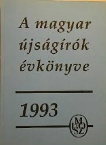 Bencsik Gbor  (szerk.) - A a magyar jsgrk vknyve 1993