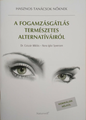 A fogamz�sg�tl�s term�szetes alternat�v�ir�l