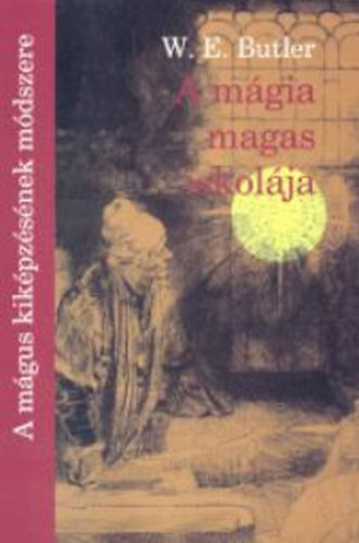 A mgia magas iskolja - A mgus kikpzsnek mdszere