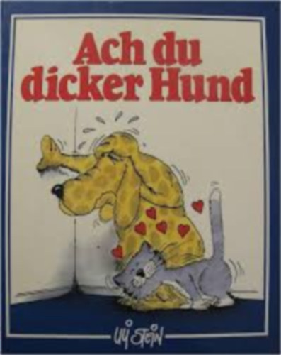 Ai Stein - Ach du Dicker Hund