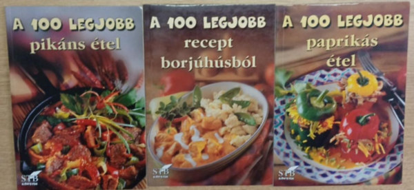 3 db a 100 legjobb sorozatbl: A 100 legjobb pikns tel - A 100 legjobb recept borjhsbl - A 100 legjobb papriks tel