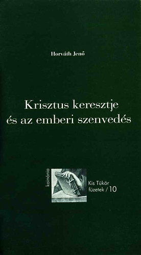 Krisztus keresztje s az emberi szenveds