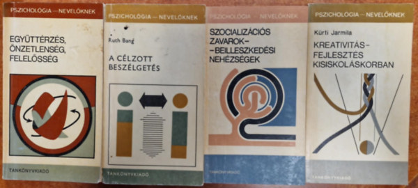 4db Pszicholgia - Nevelknek:  Egyttrzs, nzetlensg, felelssg-A clzott beszlgets-Szocializcis-beilleszkedsi nehzsgek-Kreativitsfejleszts kisiskolskorban