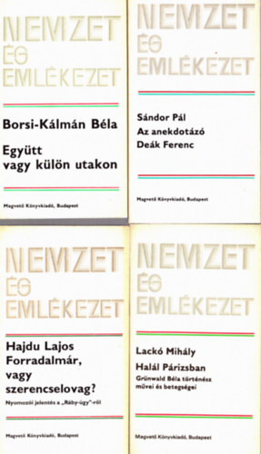 4 db a Nemzet s Emlkezet c. sorozatbl: Az anekdotz Dek Ferenc - Egytt vagy kln utakon - Hall Prizsban - Forradalmmr vagy szerencselovag?