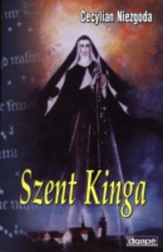 Cecylian Niezgoda - Szent Kinga - letrajz