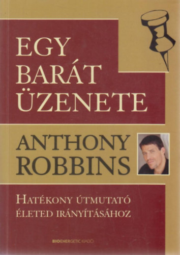 Anthony Robbins - Egy bart zenete