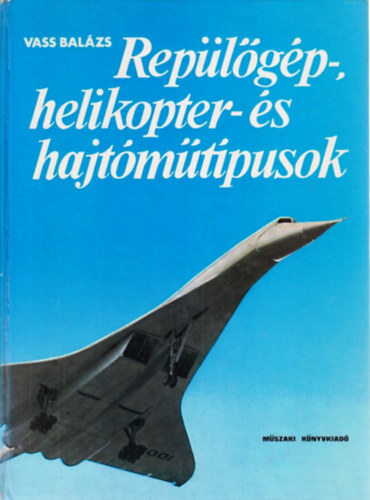 Rep�l�g�p-helikopter-�s hajt�m�t�pusok