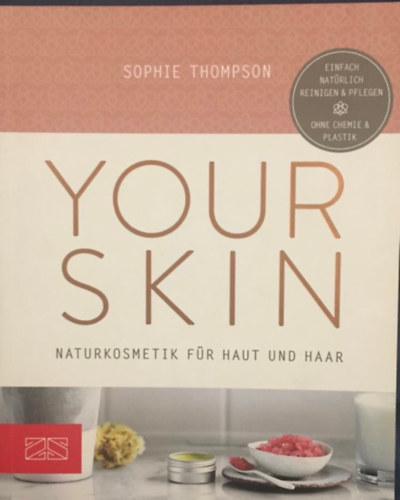 Sophie Thompson - Your Skin - Naturkosmetik fr haut und haar