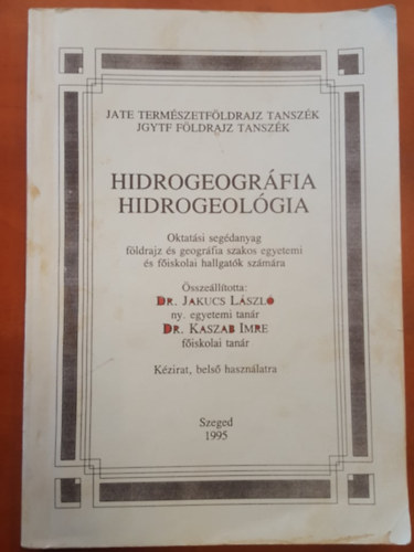 Dr. Dr. Kaszab Imre Jakucs Lszl - Hidrogeogrfia Hidrogeolgia